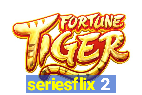 seriesflix 2